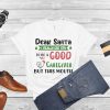 dear Santa I really did try to be a good caregiver but this mouth shirt