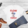 Virgingod Flow Podcast shirt