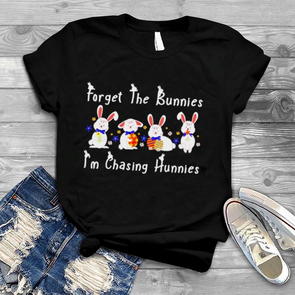 Forget the bunnies I’m chasing hunnies toddler shirt