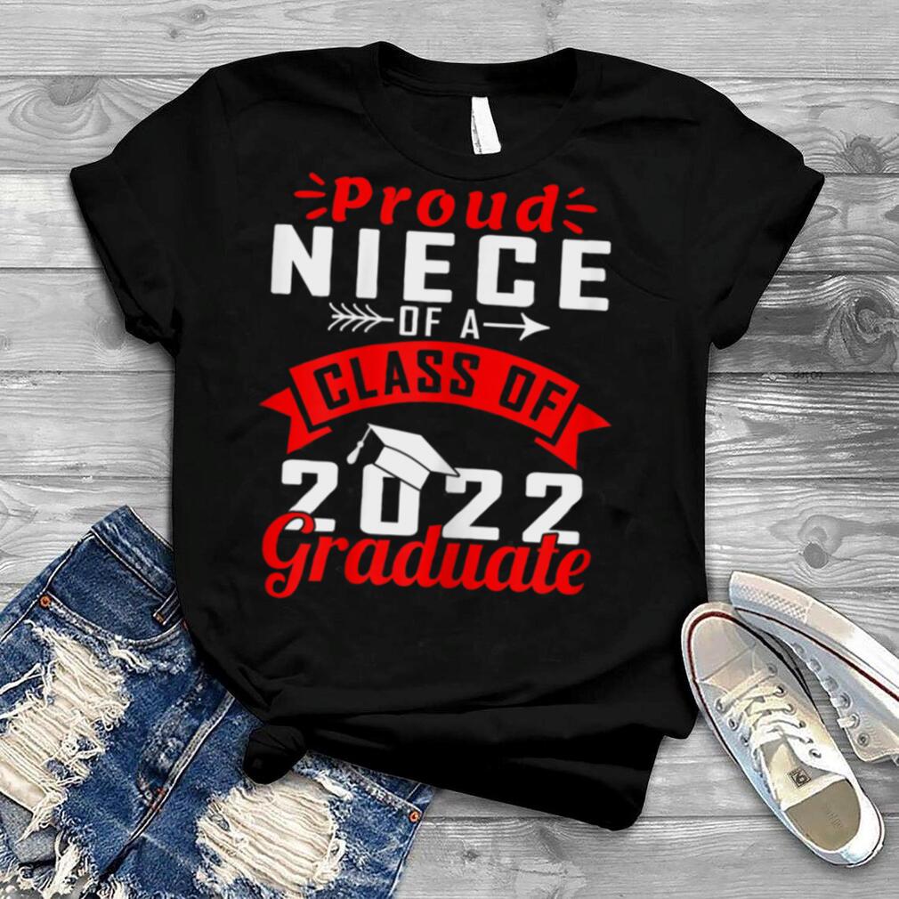 Funny Proud Niece Of A 2022 Graduate Class of 22 T Shirt B09W8L7LBD