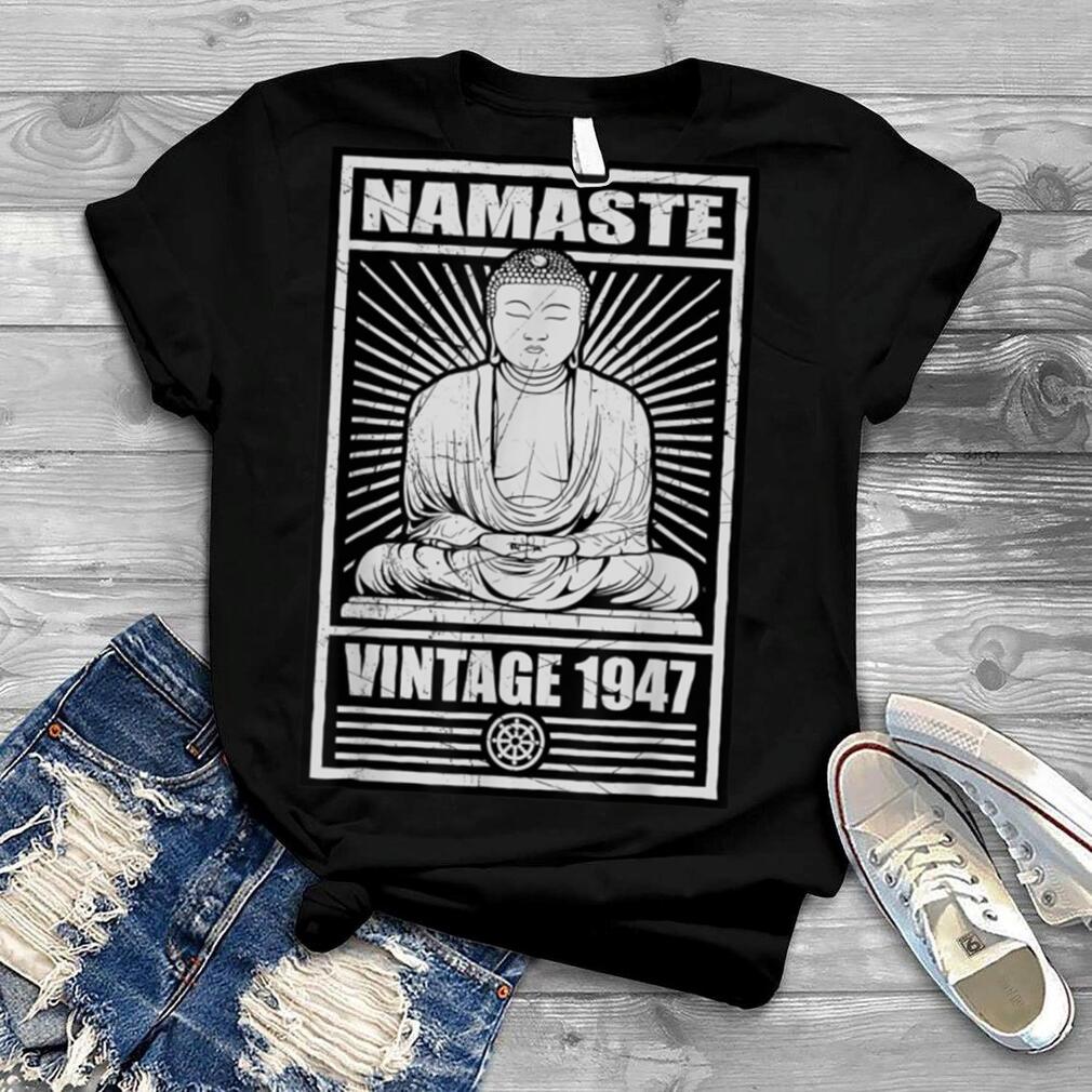 Namaste Buddha Meditation Vintage 1947 Birthday Spiritual T Shirt B09W8WM532