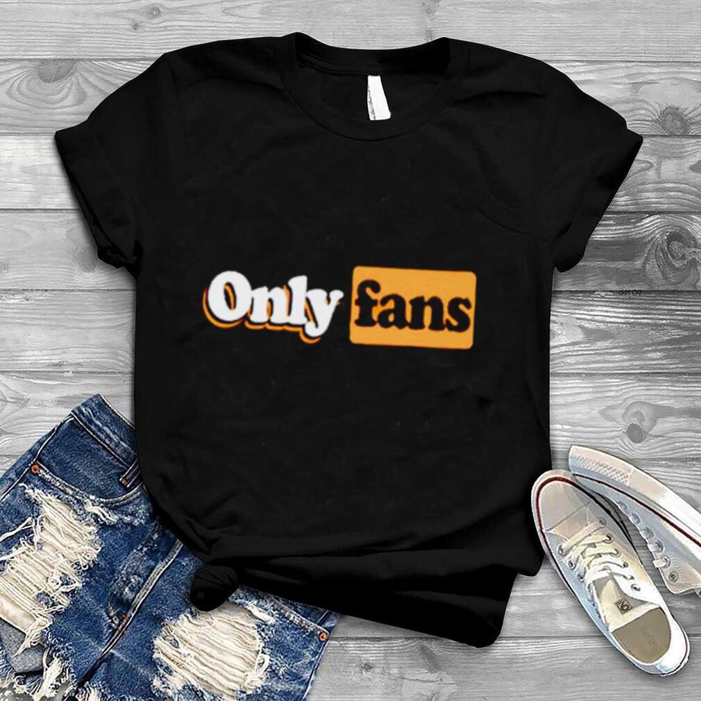Fans shirt only t ask me