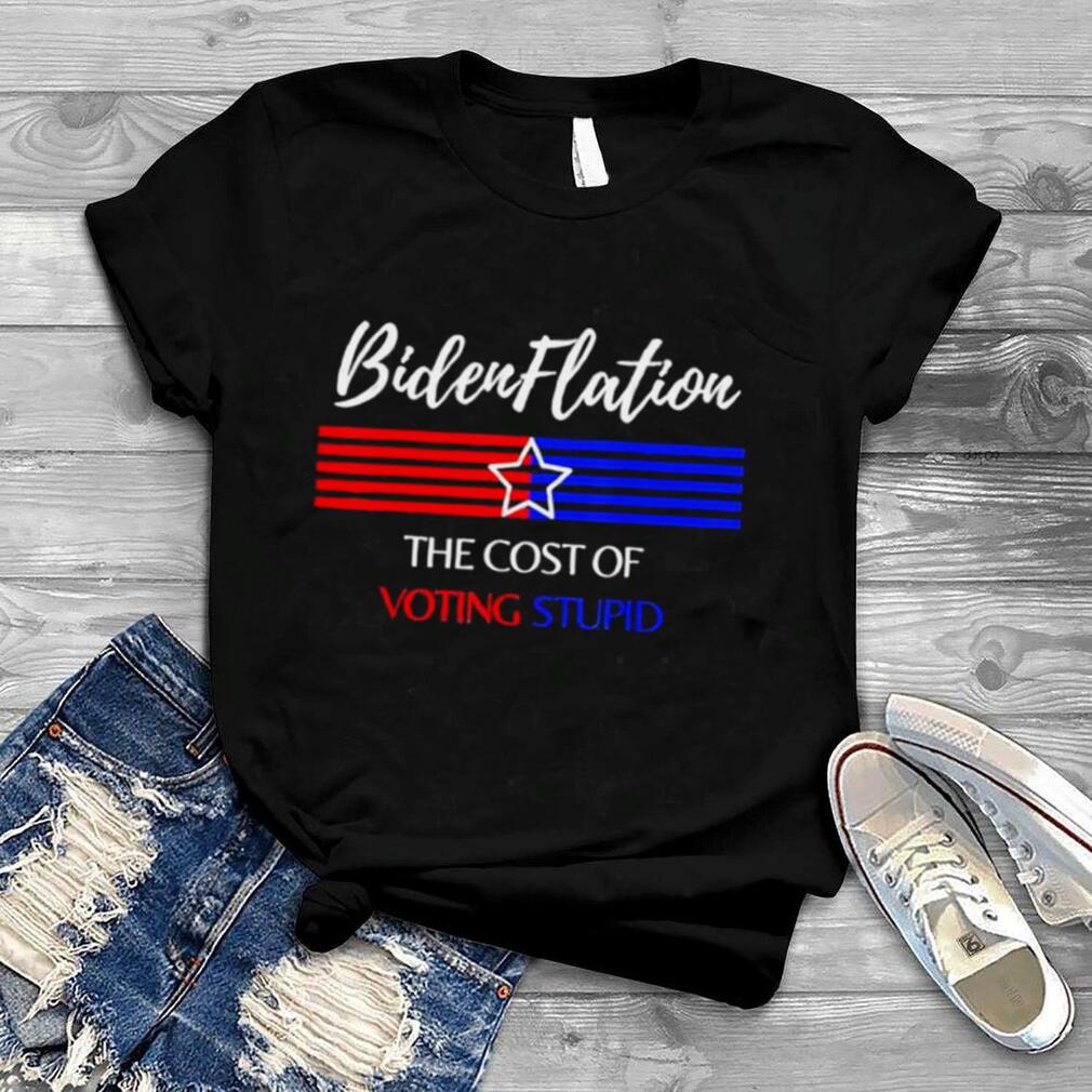 Bidenflation the cost of voting antI Biden shirt
