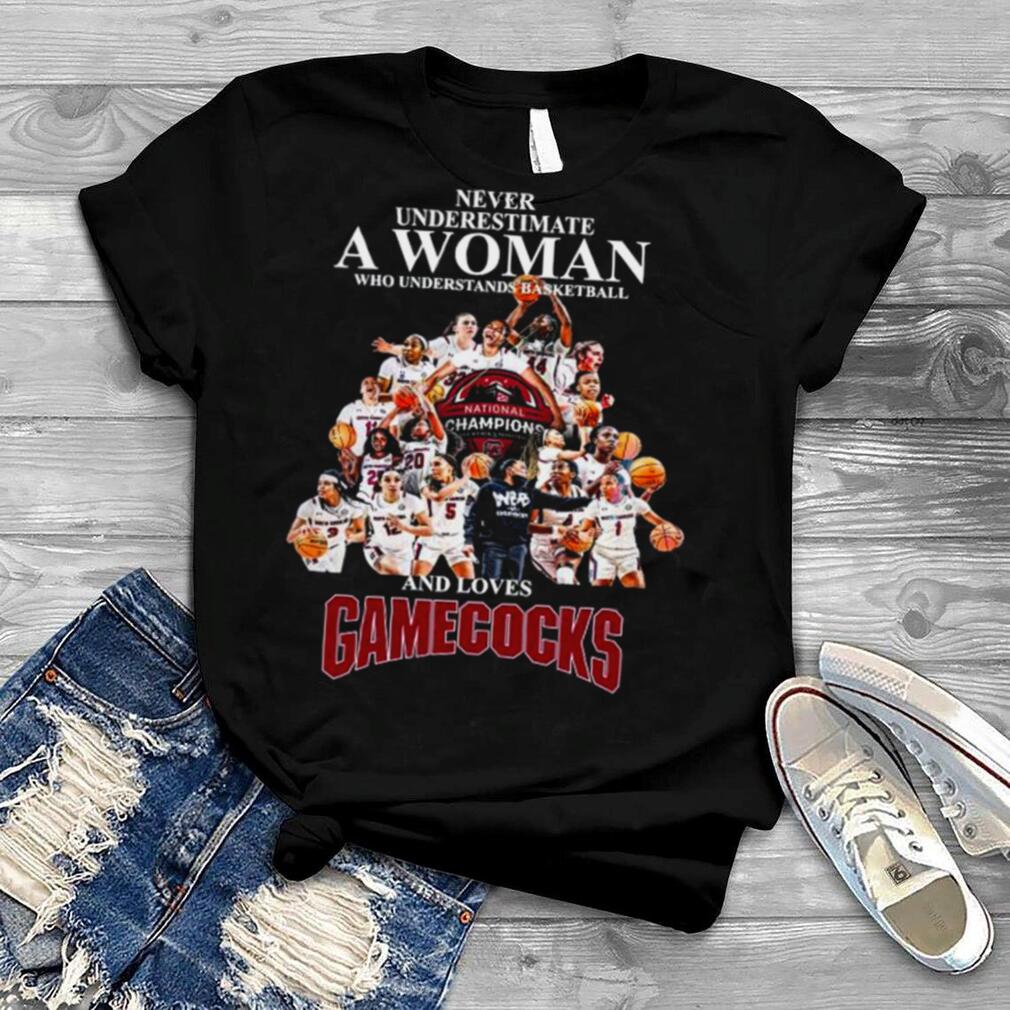 Never underestimate a woman who understands basketball and loves South Carolina Gamecocks T shirt