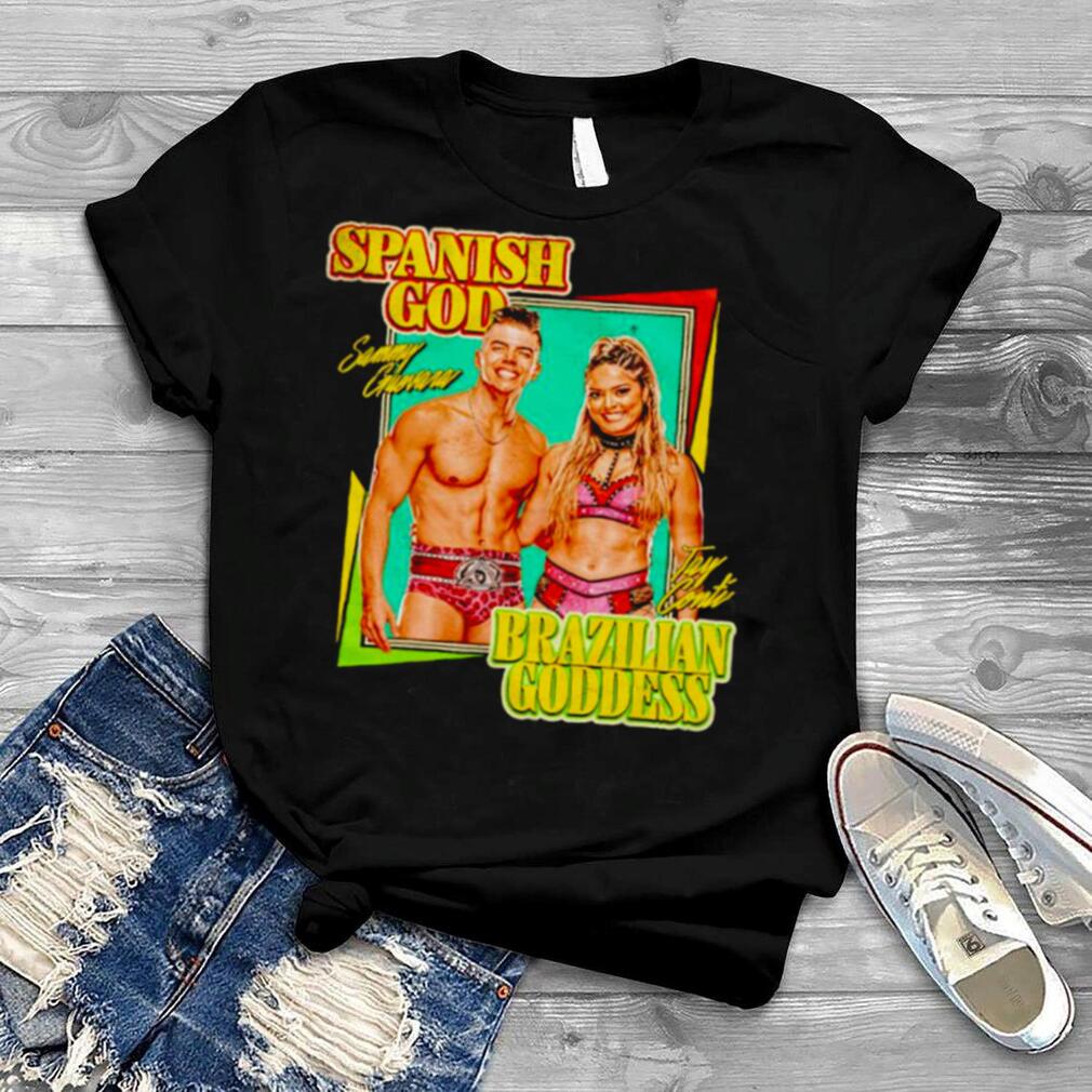 Sammy Guevara and Tay Conti spanish God and brazilian goddess shirt