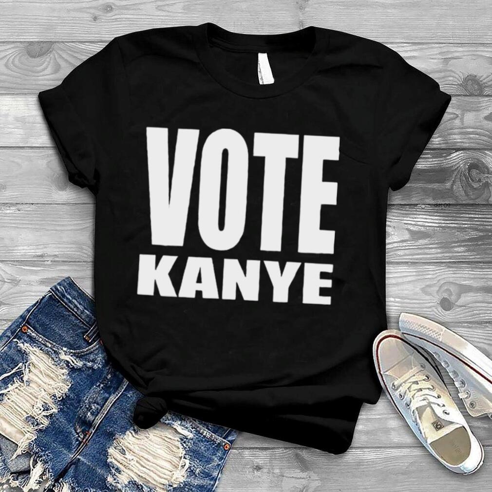 Vote Kanye 2022 shirt