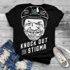 Knock Out The Stigma 2022 T shirt