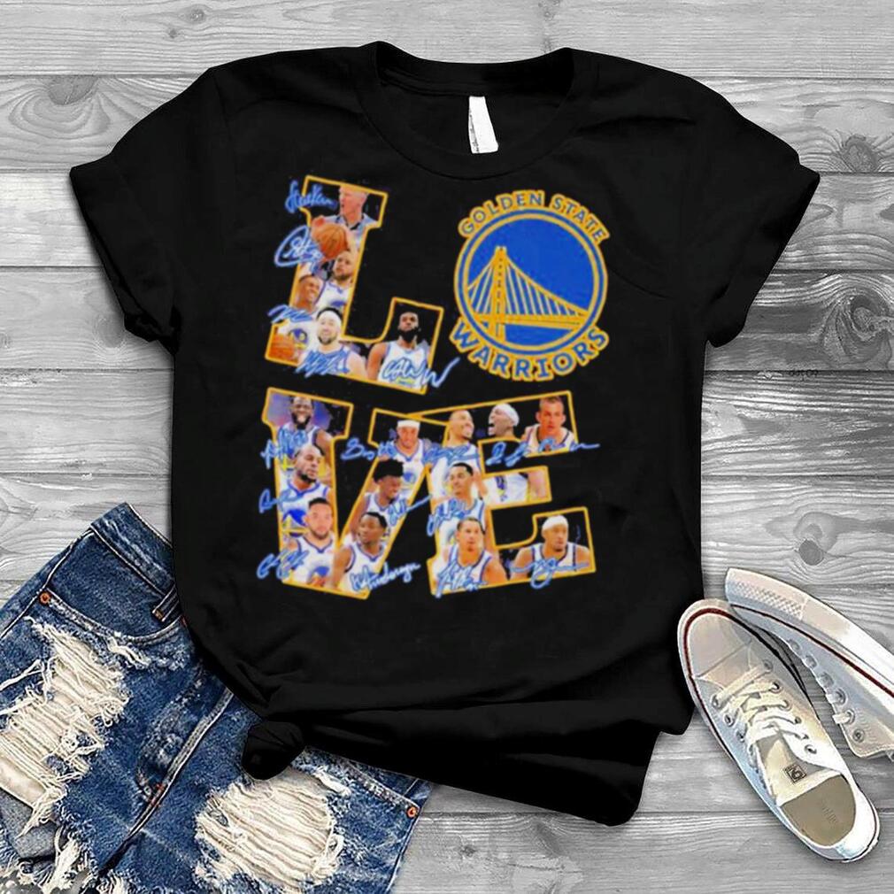 Love Golden State Warriors NBA Team Signatures Shirt