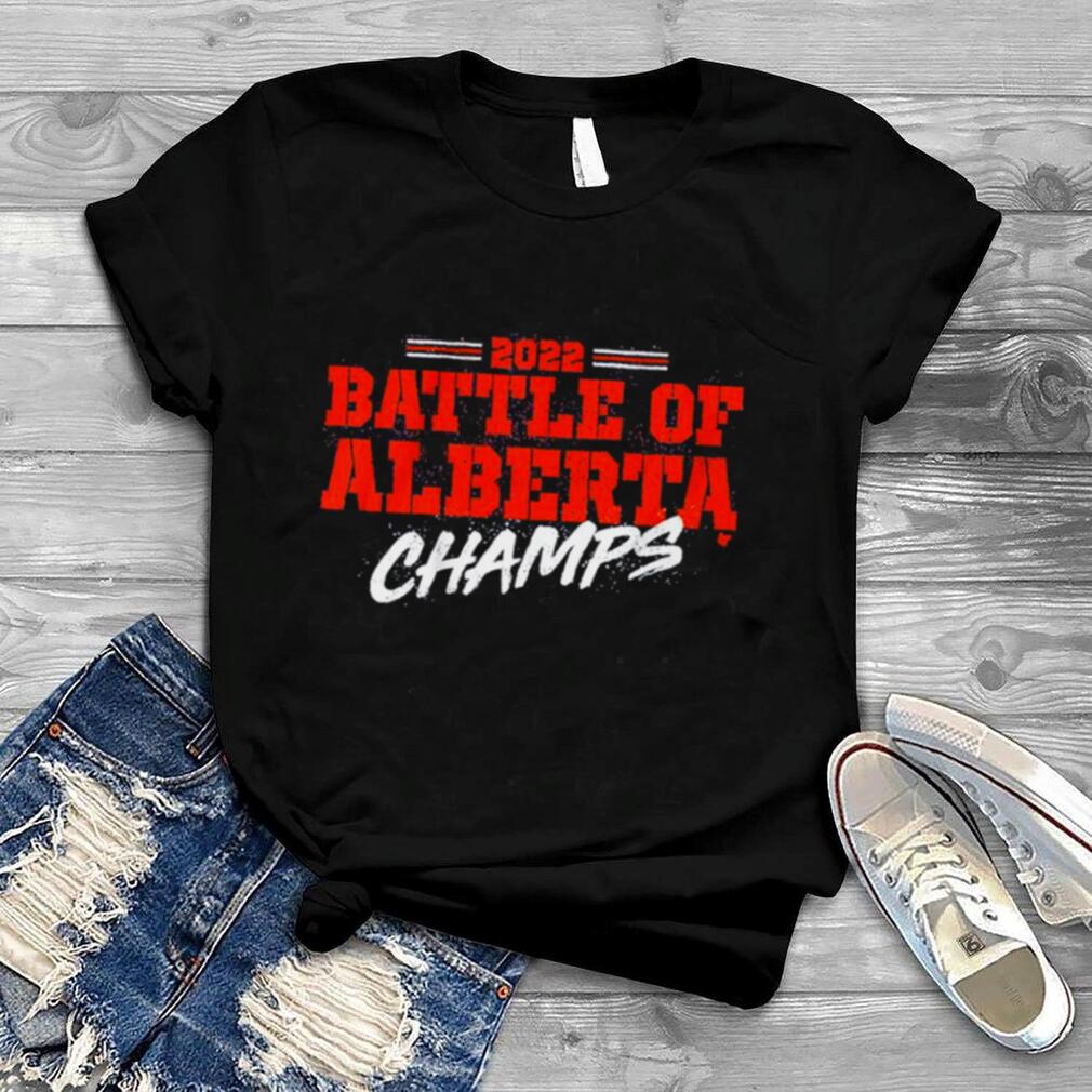 The Battle of Alberta Goes to Edmonton 2022 Champs Shirt