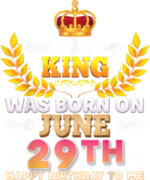 This King Was Born On June 29 29th Happy Birthday To Me T Shirt B0B2DHX7YV