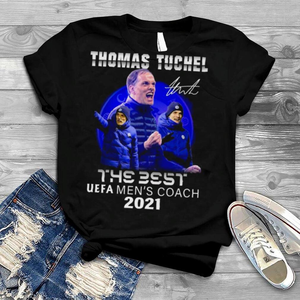 Thomas Tuchel The Best UEFA Men’s Coach 2021 Signature Shirt