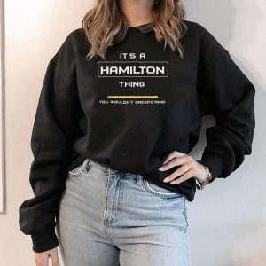 #1 Hamilton Thing Quality T Shirt