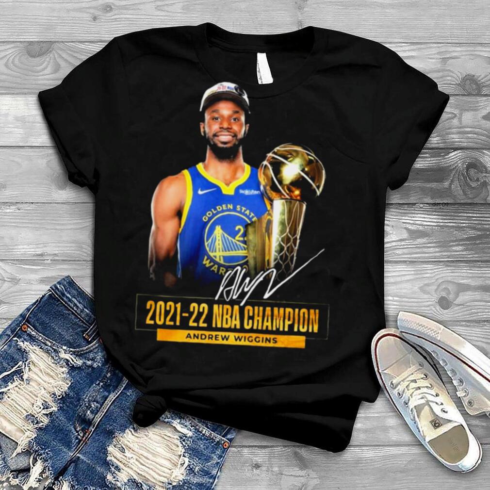 2021 2022 NBA Champion Andrew Wiggins Signatures Shirt