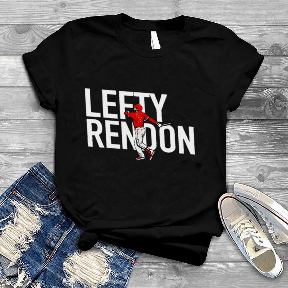 Anthony Rendon Lefty Rendon 2022 T shirt
