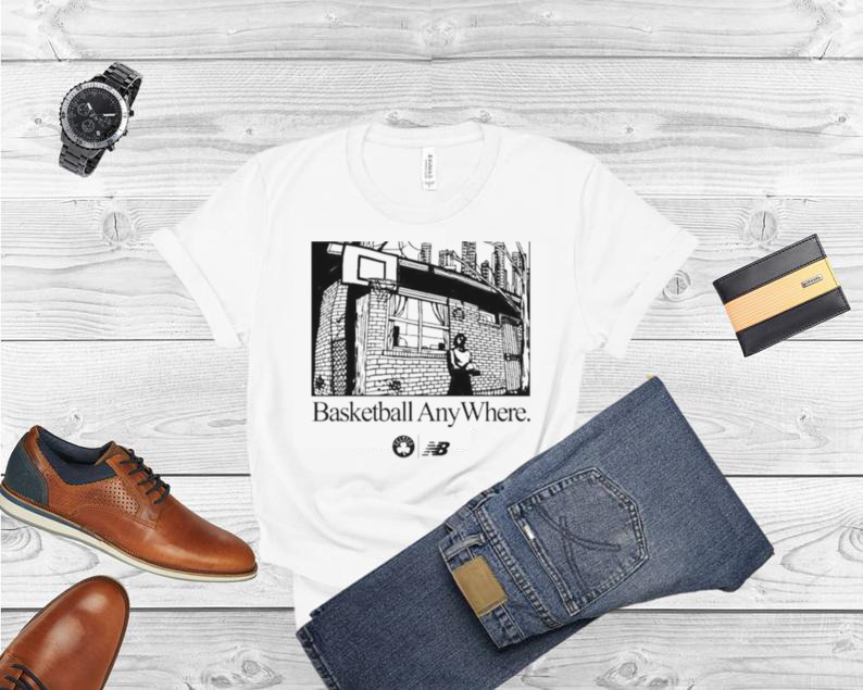 Basketball Anywhere T Shirt