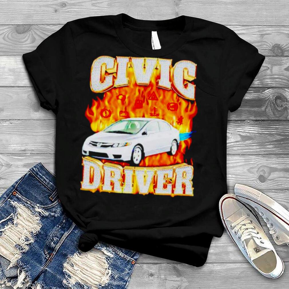 Civic Driver Watch Out shirt