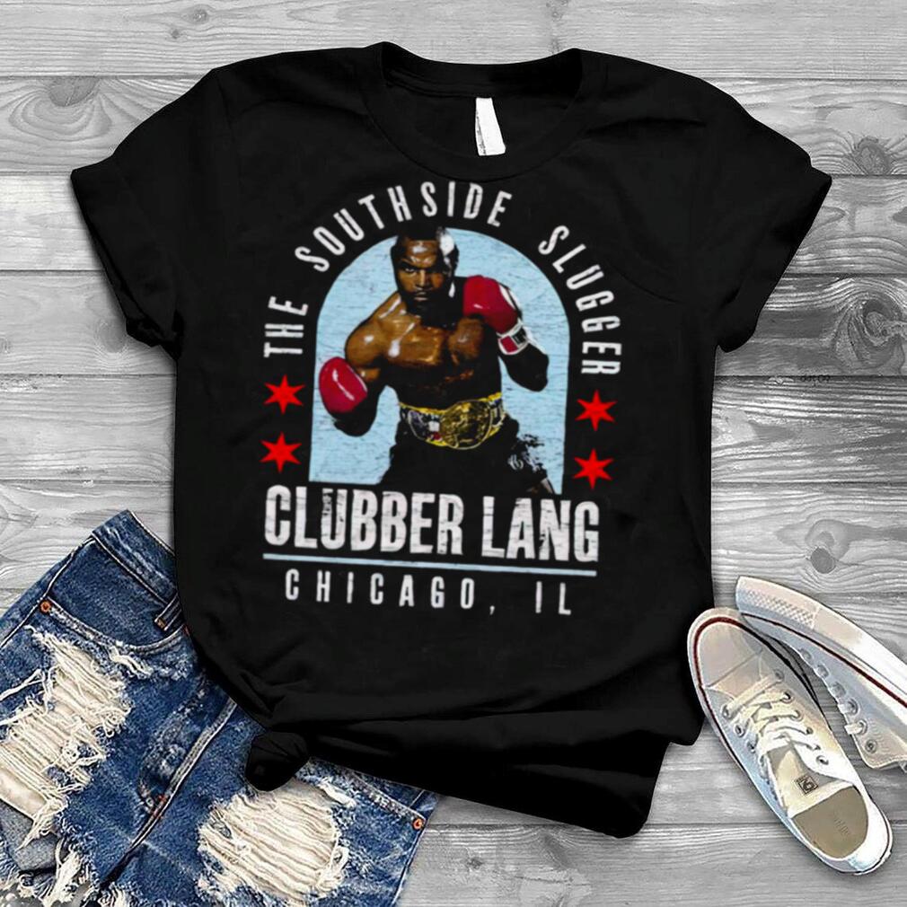 Clubber Lang The Southside Slugger shirt