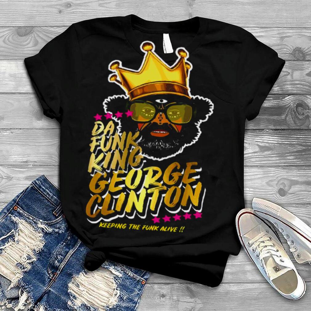 Da King Funkadelic Parliament Rock Band George Clinton shirt