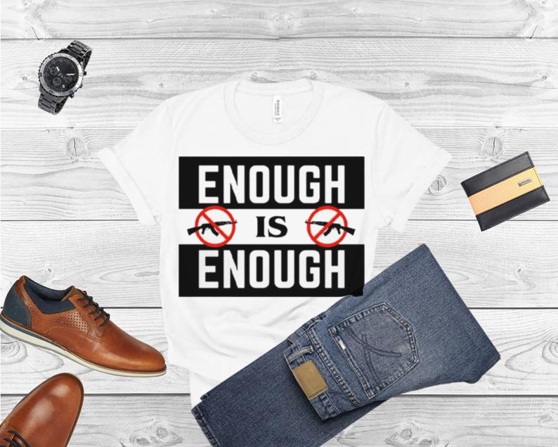 Enough Is Enough US Gun shirt