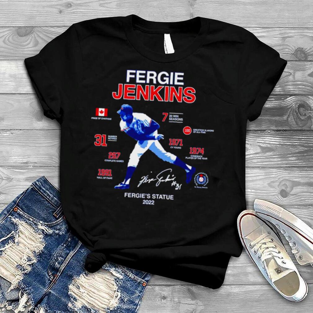 Fergie Jenkins Fergie’s Statue 2022 shirt