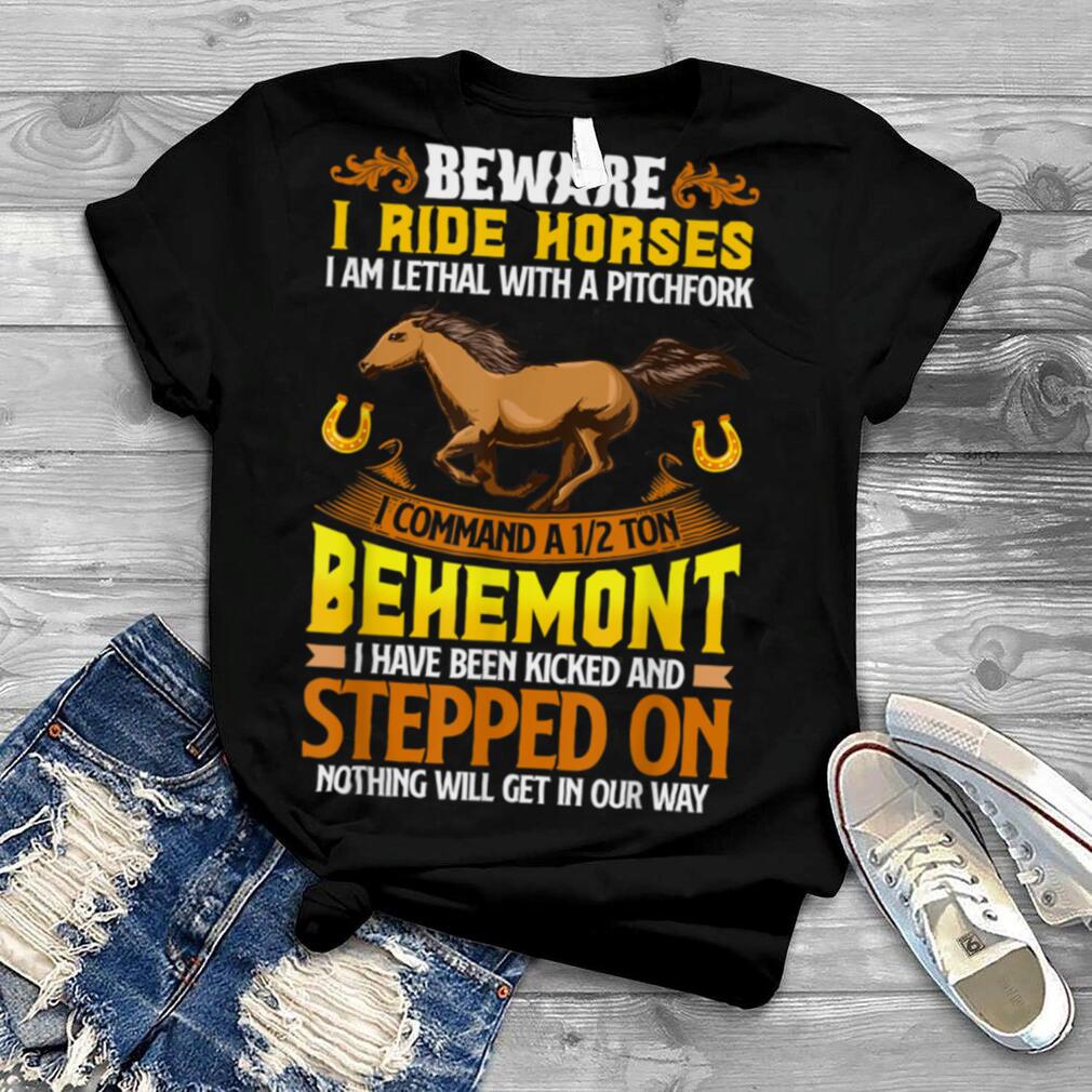 Funny Horse Owners Farmers Hostler & Horse Rider T Shirt