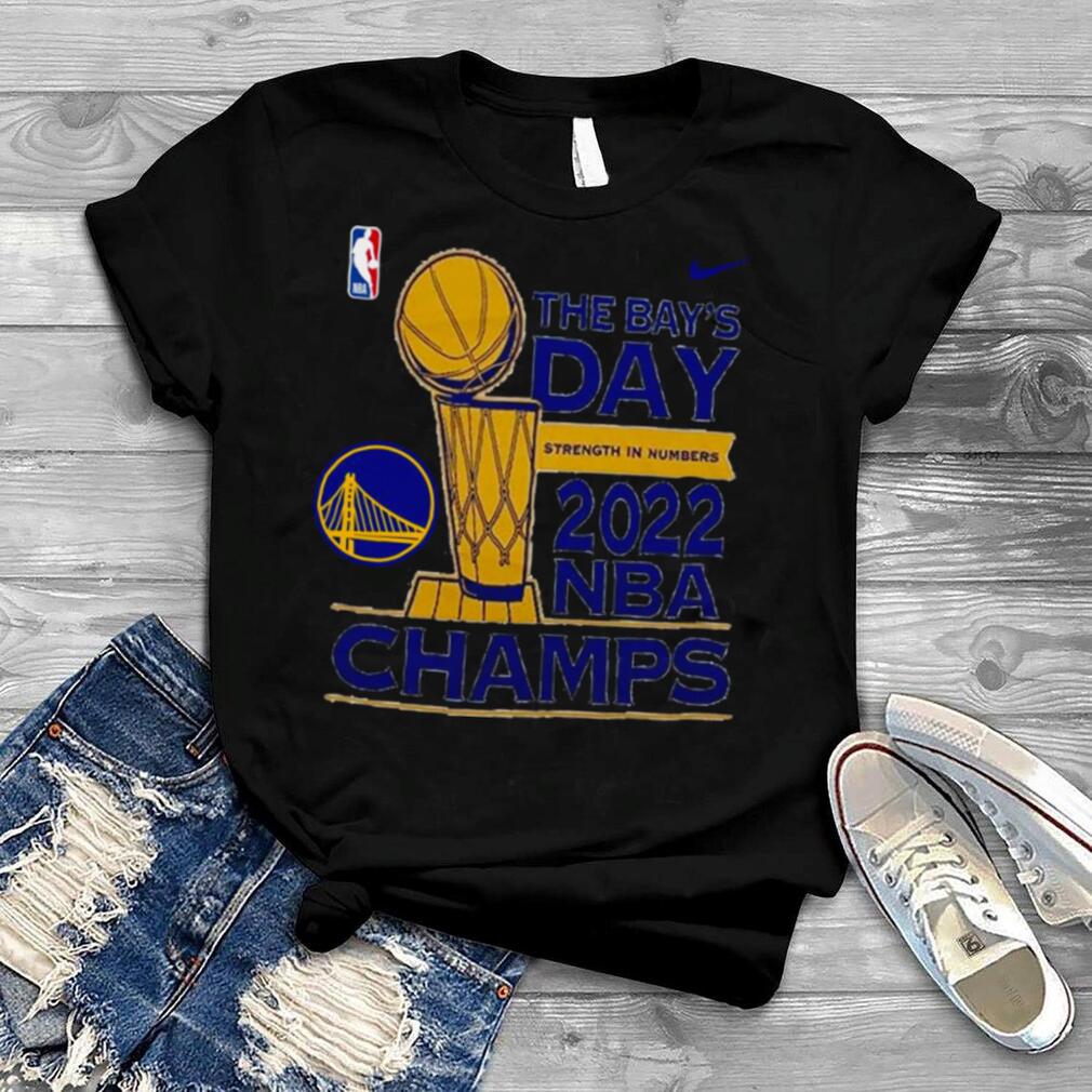 Golden State Warriors The Bay’s Day Strength In Numbers 2022 NBA Champs Shirt