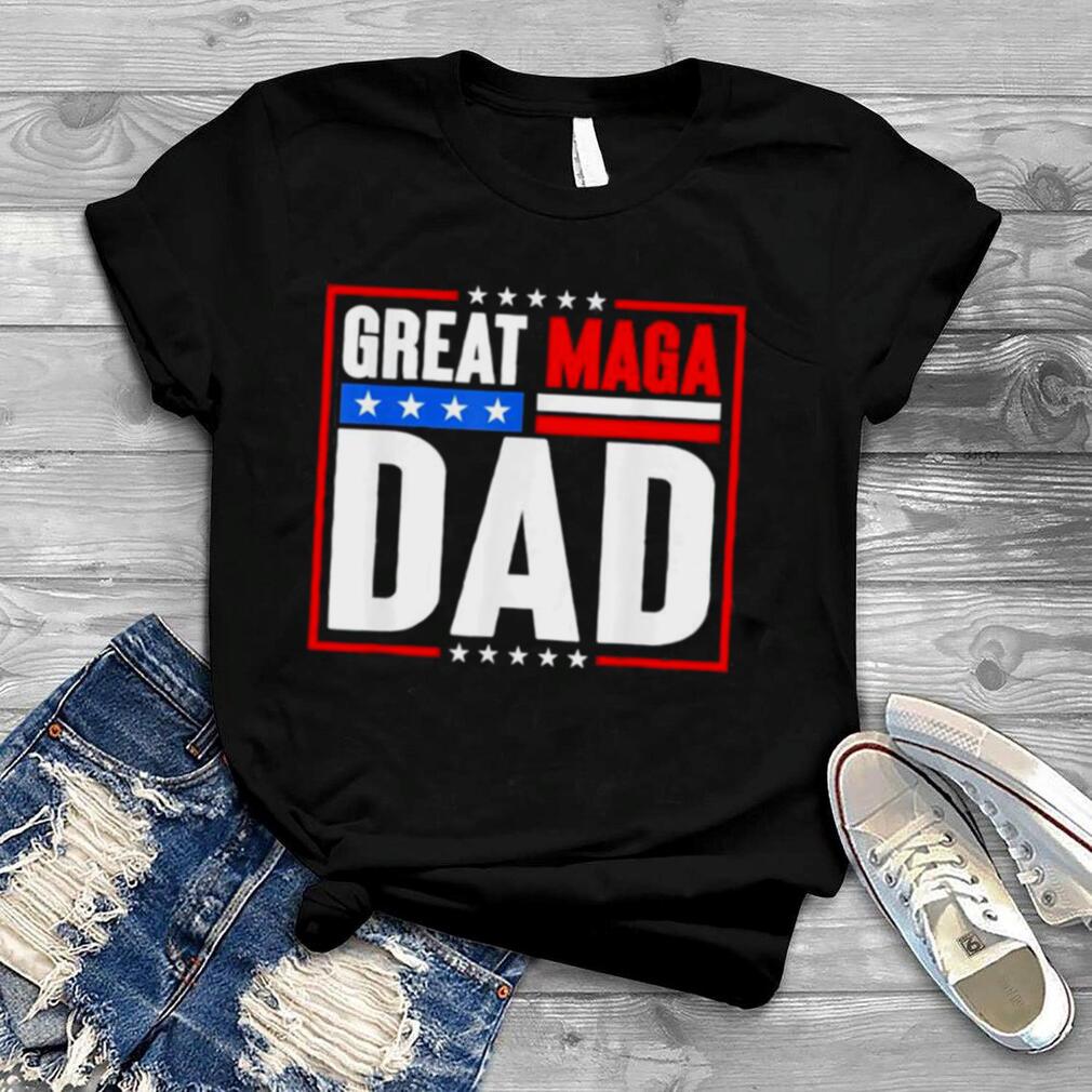 Great MAGA Dad President 4th Of July Patriotic Trump 2024 T Shirt