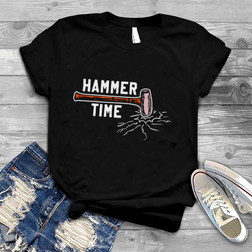 Hammer Time shirt