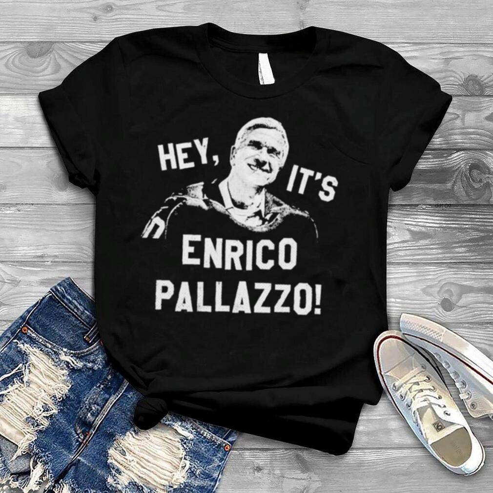 Hey it’s Enrico Pallazzo unisex T shirt