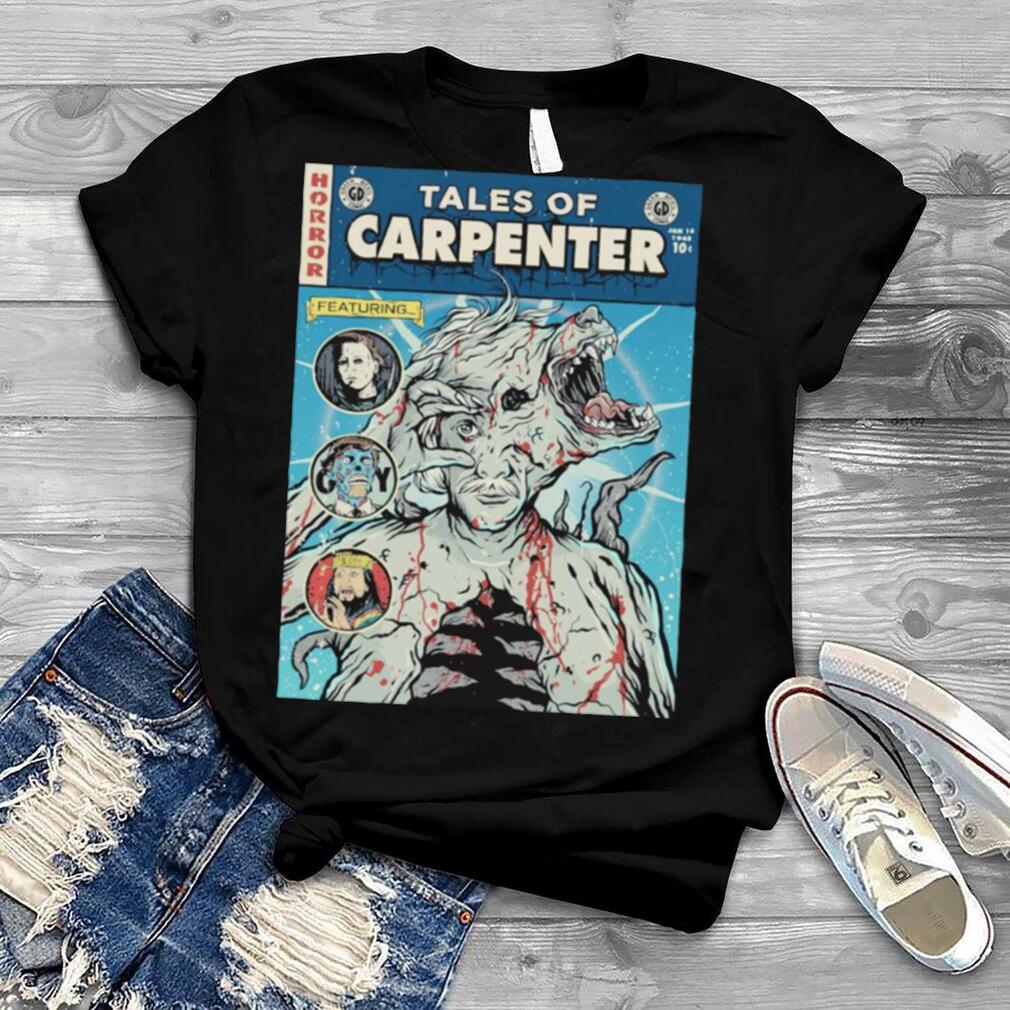 Horror Tales of Carpenter shirt
