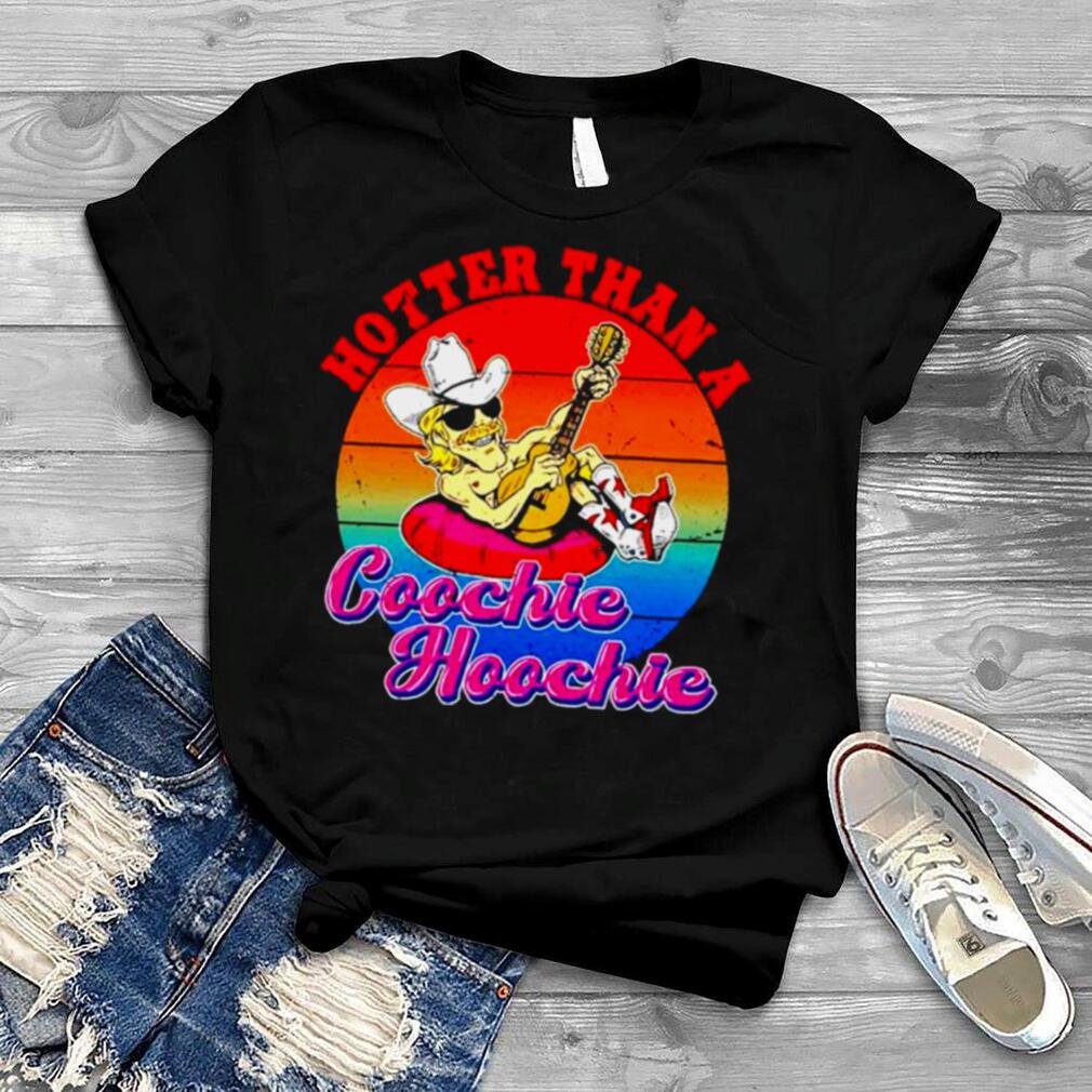 Hotter Than A Hoochie Coochie Music Lover Shirt