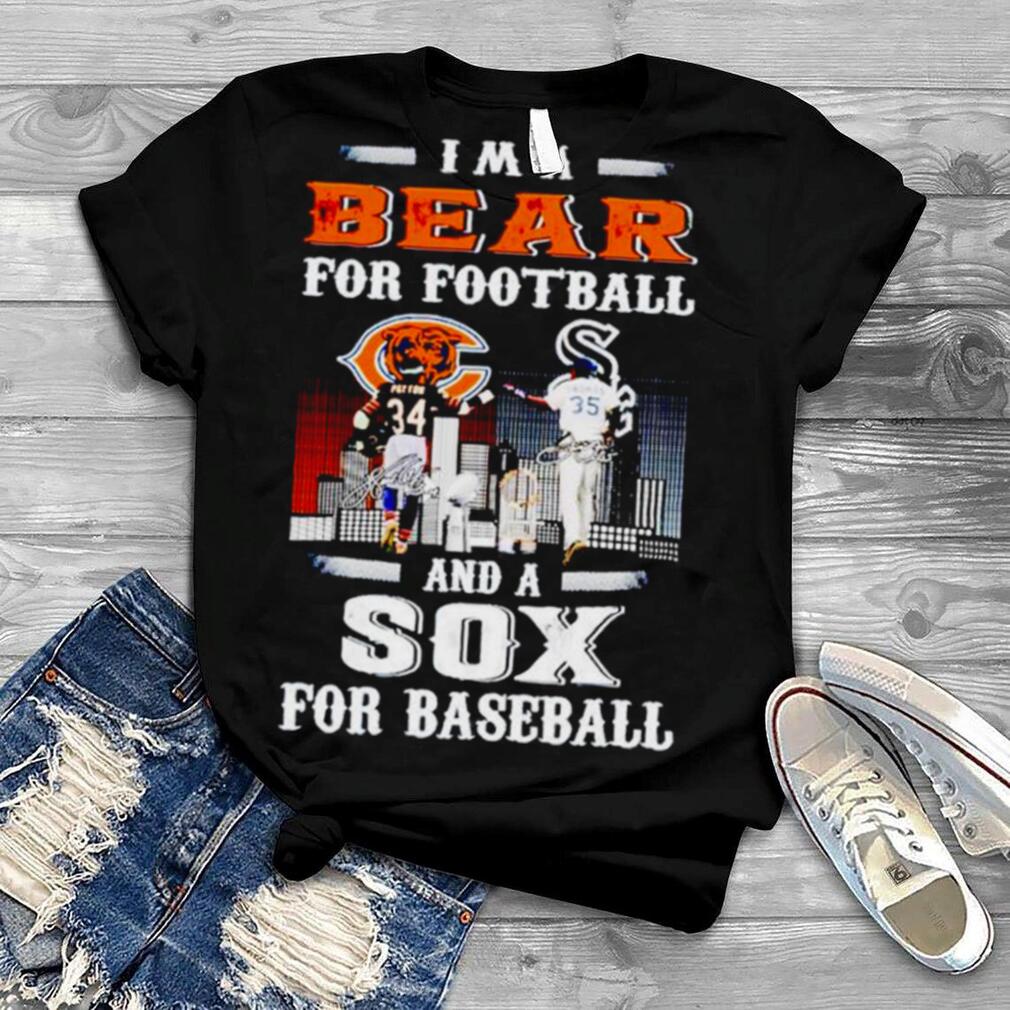 I’m a bear for football and a sax for baseball shirt