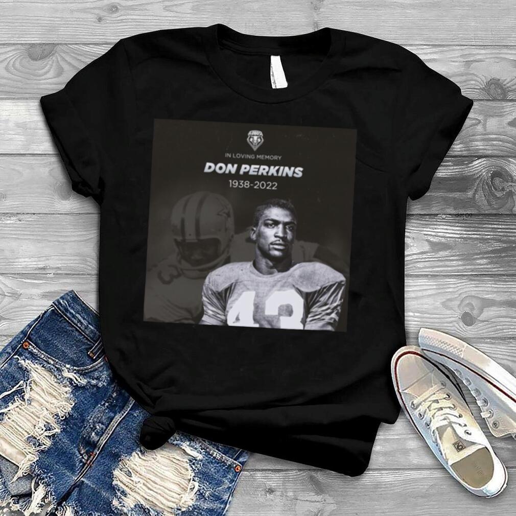 In Loving Memory Don Perkins 1938 2022 Shirt
