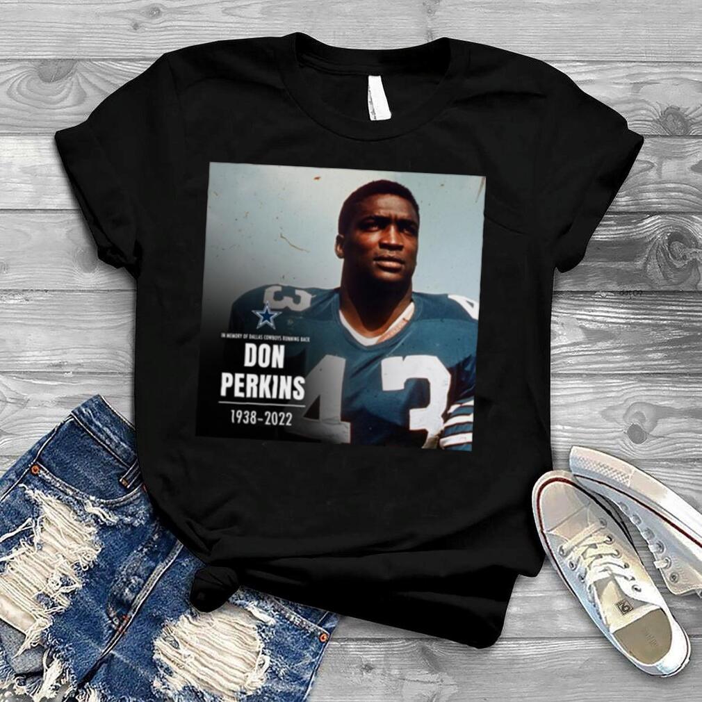 In Memory Of Dallas Cowboys Don Perkins 1938 2022 Shirt