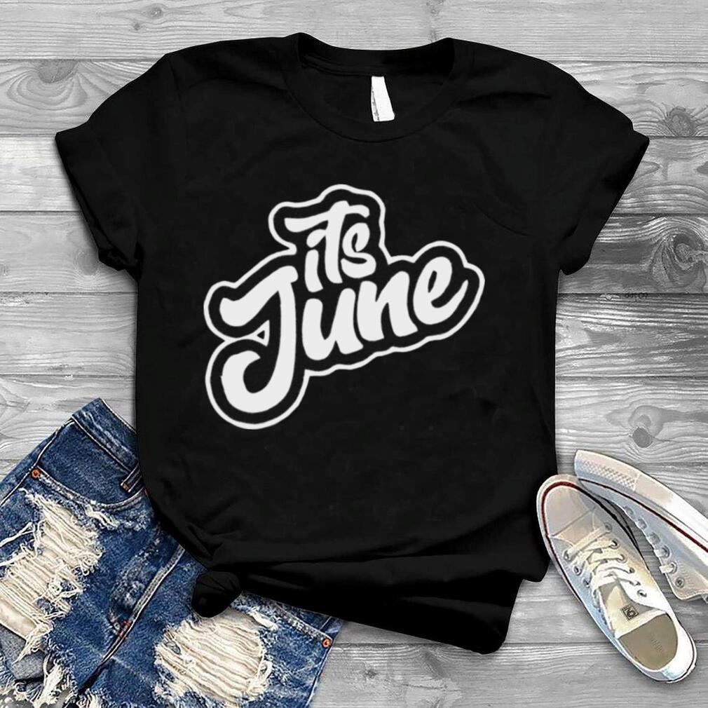 Its June shirt