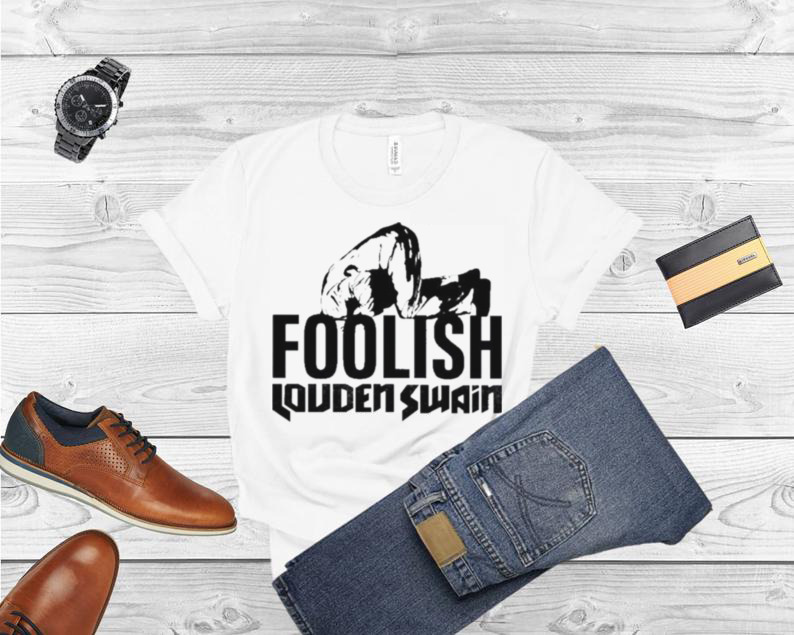 Jensen foolish louden swain shirt