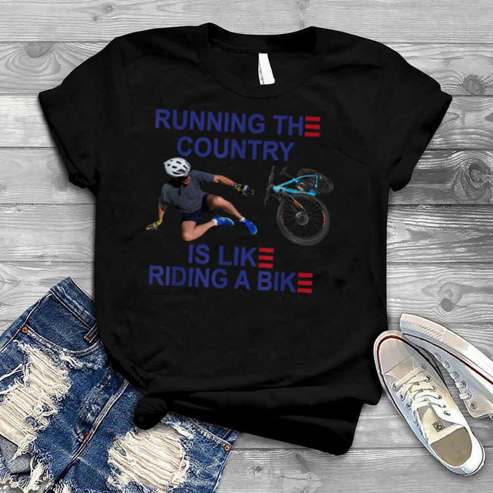 Joe Bike Running The Country Is Like Ridding A Bike T Shirt B0B4MT6SMW