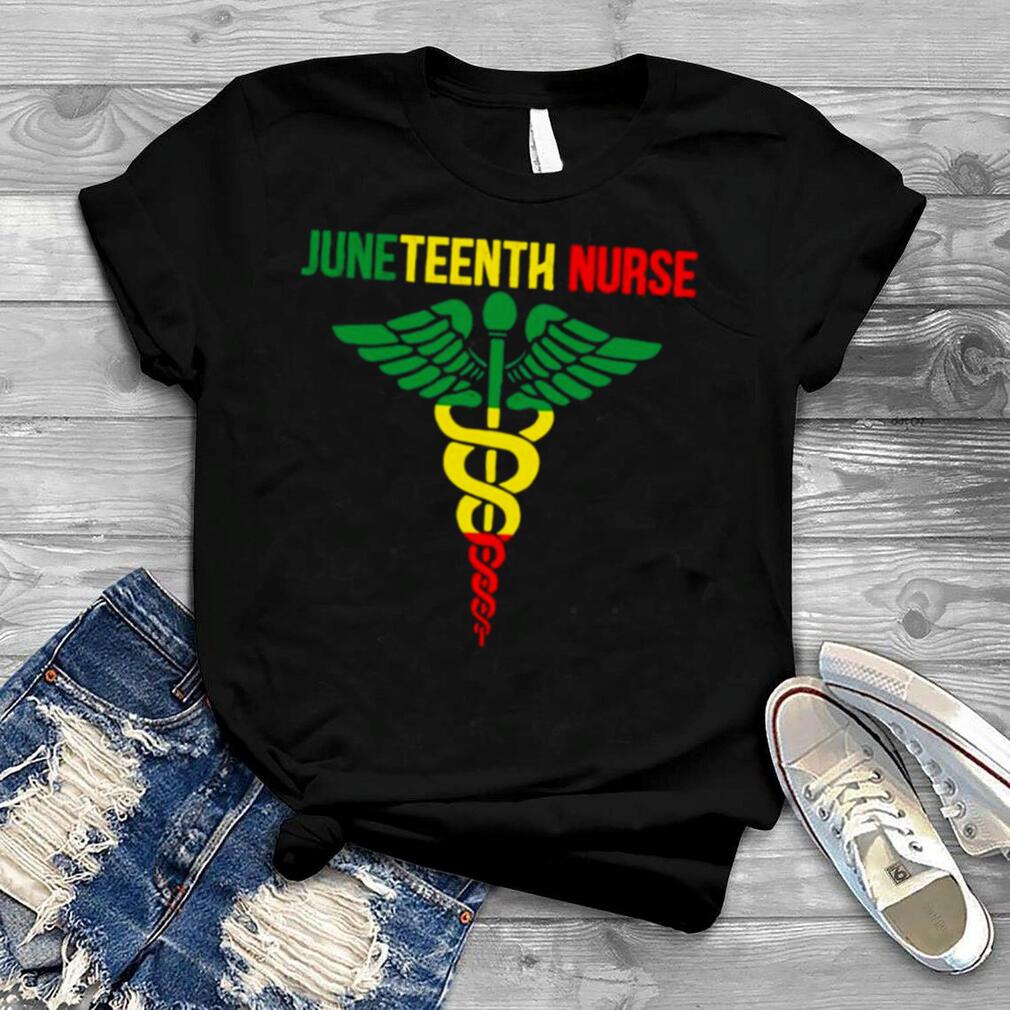 Juneteenth Nurse Shirt