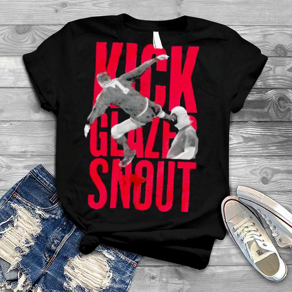 Kick Glazer Snout shirt