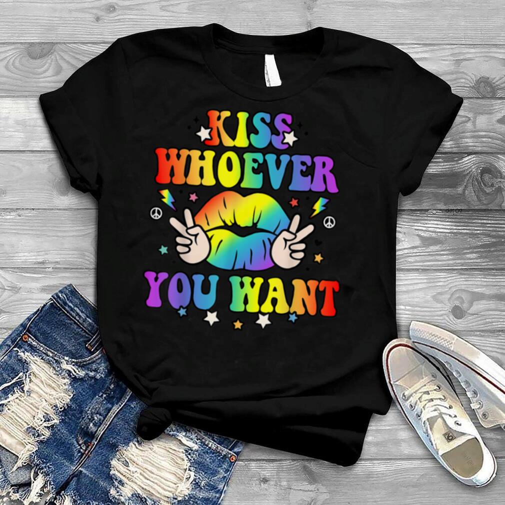 Kiss Whoever You Want LGBT Ally Gay Les Rainbow Pride Flag T Shirt