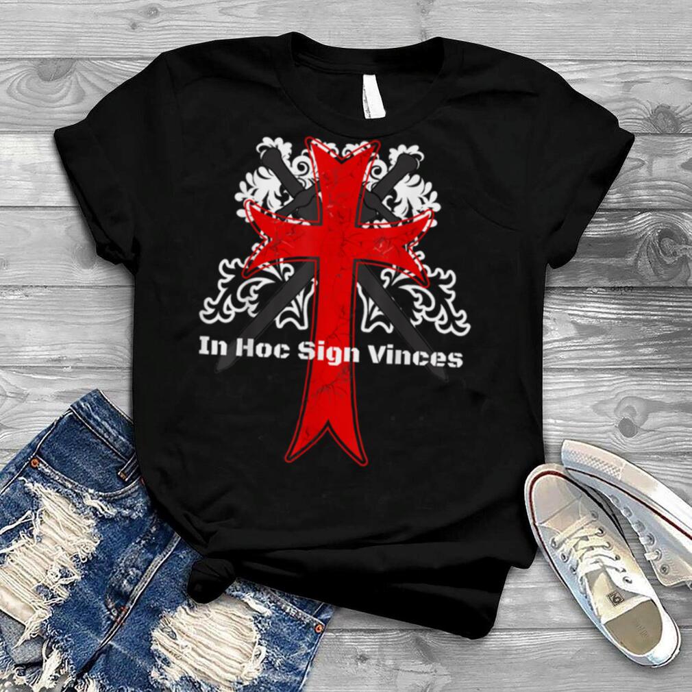 Knights Templar Floral Cross In Hoc Sign Vinces Medieval T Shirt