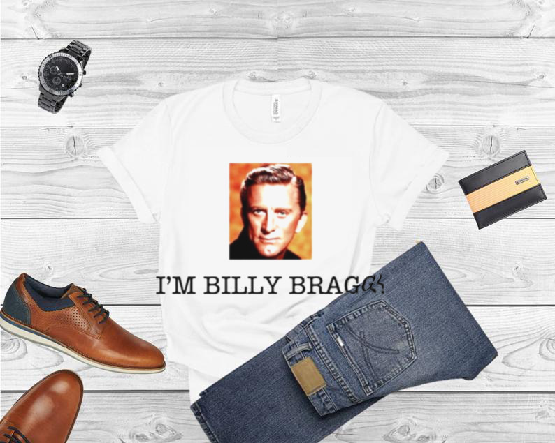 LGBT Cis I’m Billy Bragg T Shirt