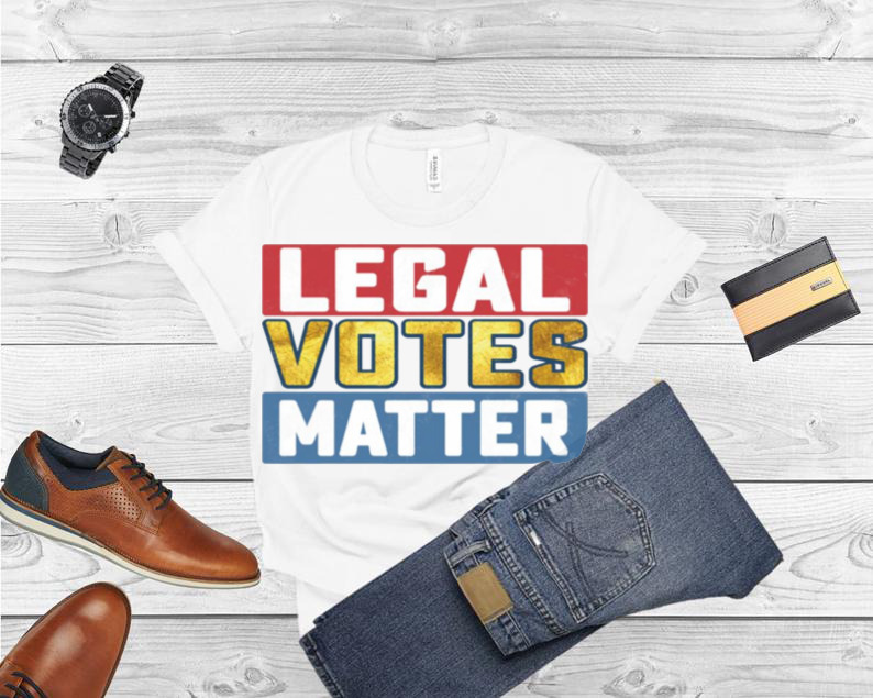 Legal Votes Matter Mayra Flores For Congress shirt