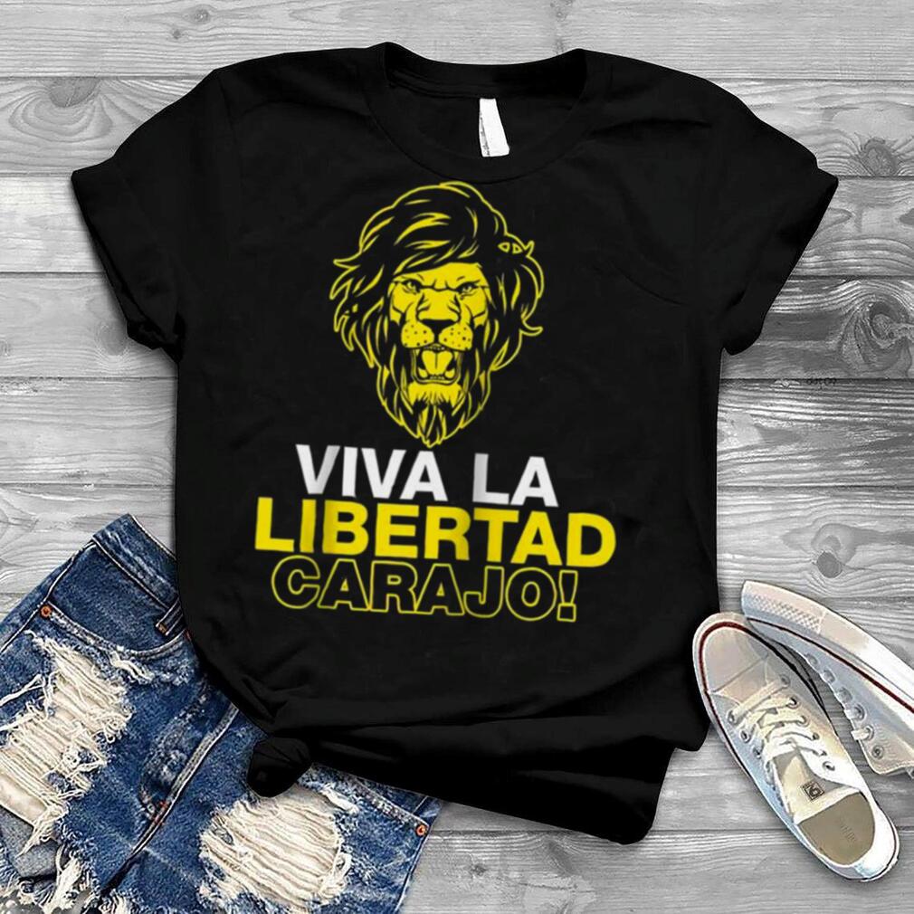 Libertarianismo VIVA LA LIBERTAD CARAJO Milei Shirt