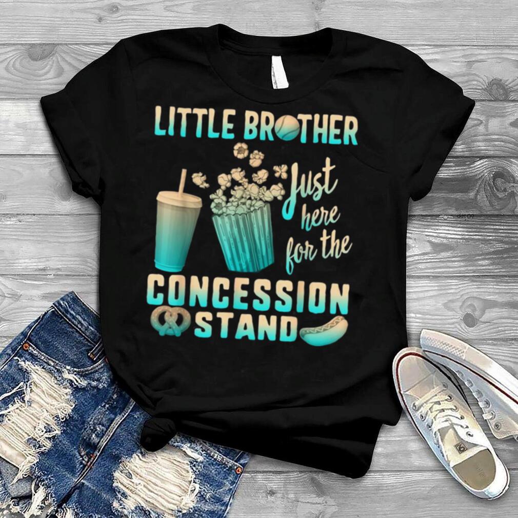 Little Brother Just Here For Concession Stand Baseball Shirt