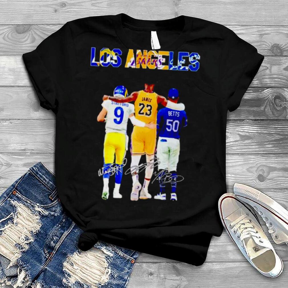 Los Angeles Sports Teams Matthew Stafford LeBron James Mookie Betts Champion signatures shirt