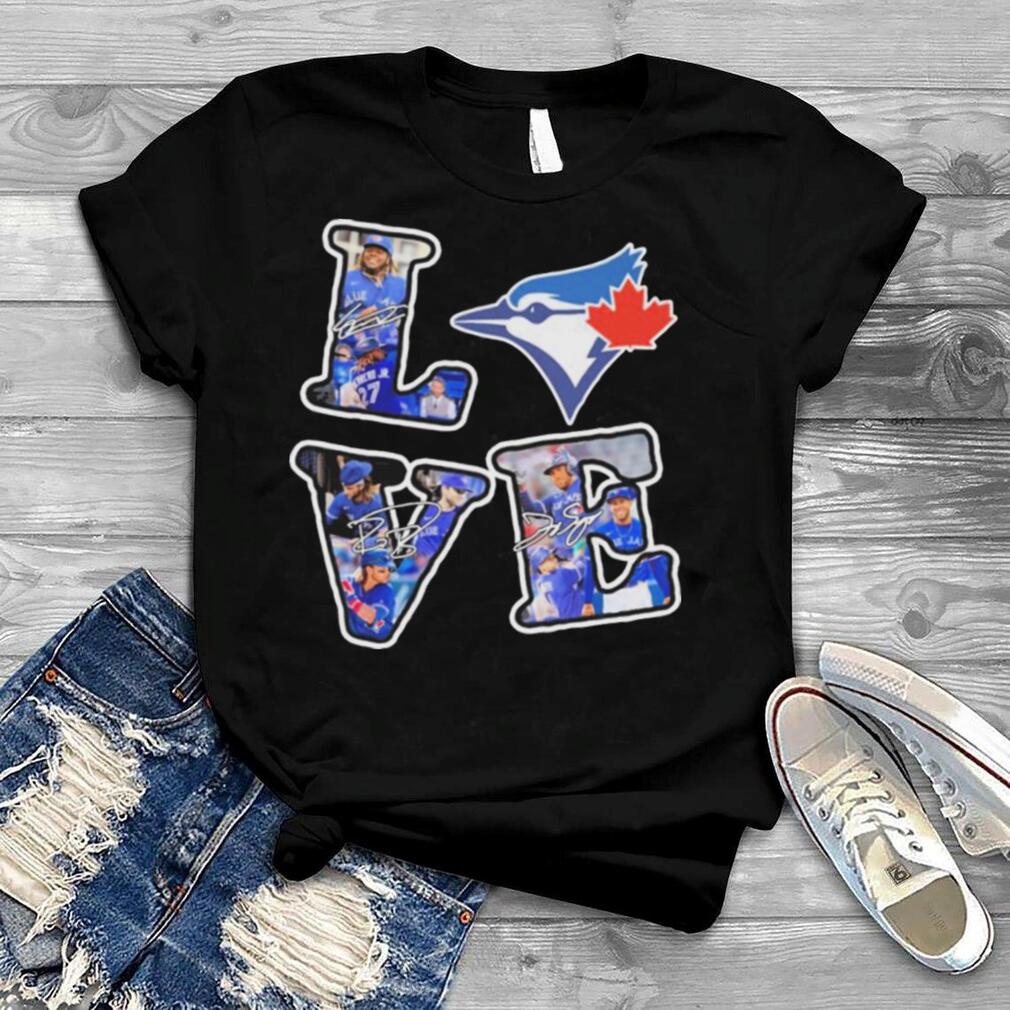 Love Toronto Blue Jays Team Signatures Shirt