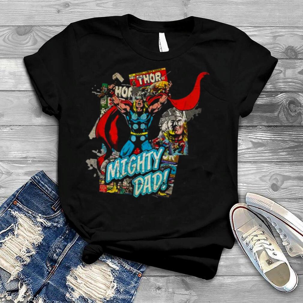 Marvel Thor Mighty Dad Father’s Day Shirts