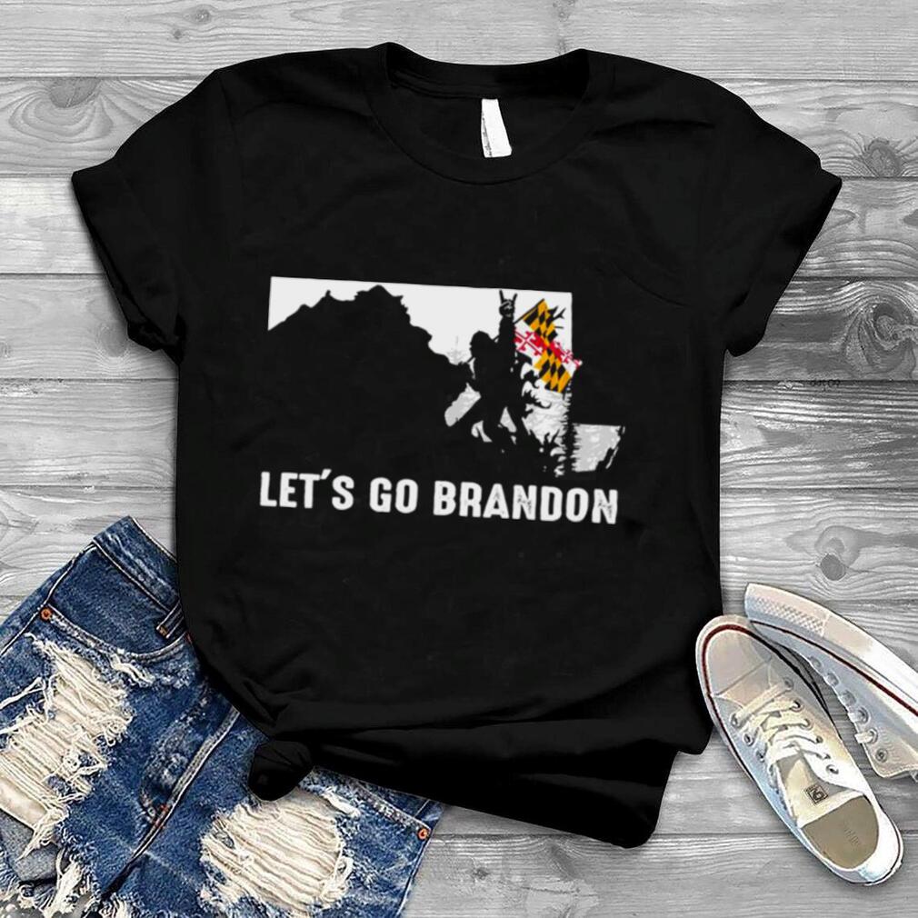 Maryland America Bigfoot Let’s Go Brandon Shirt