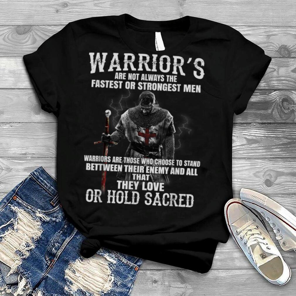 Mens Knight Templar Warriors Choose To Stand and Hold Sacred T Shirt